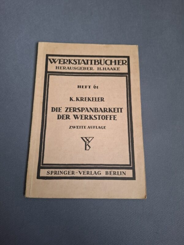 Kniha Die Zerspanbarkeit der Werkstoffe, Karl Krekeler
